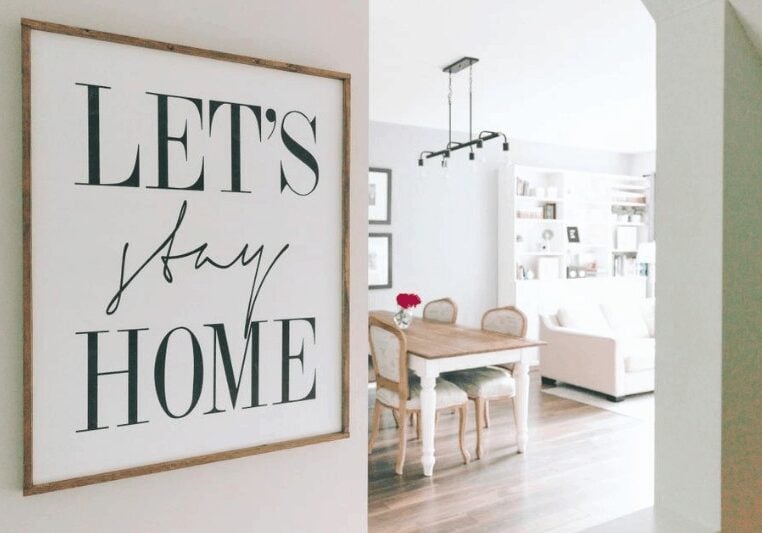 Home space with 'let's stay home' sign